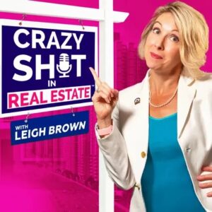 crazy-sht-in-real-estate-leigh-brown Large