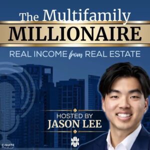 the-multifamily-millionaire-podcast-jason-lee Large